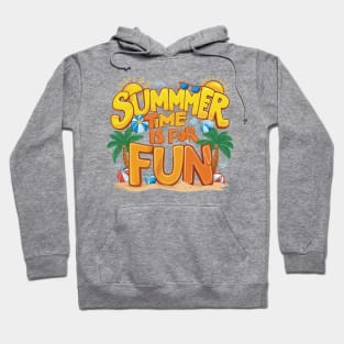 Summer Time Is For Fun Hoodie